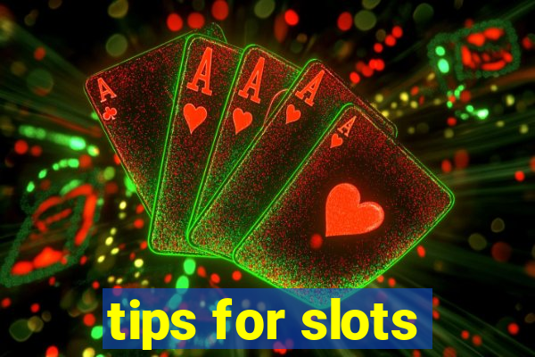 tips for slots