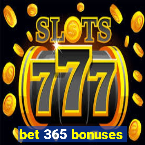 bet 365 bonuses