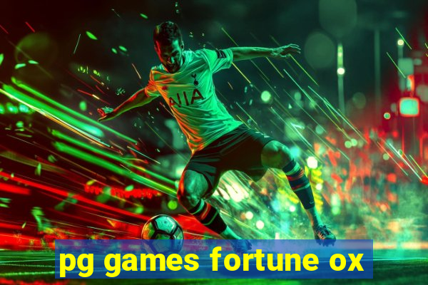 pg games fortune ox