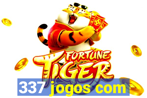 337 jogos com