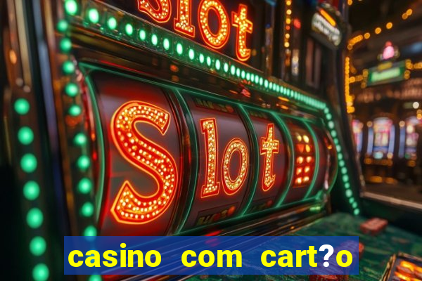 casino com cart?o de crédito