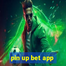 pin up bet app