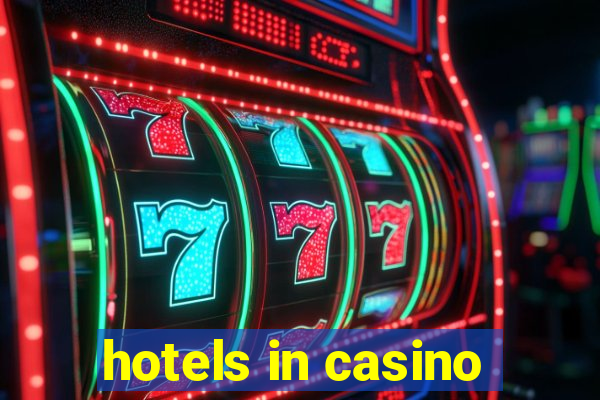 hotels in casino