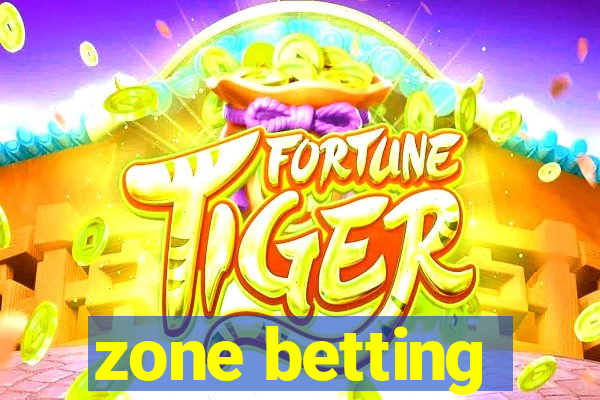 zone betting