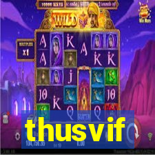 thusvif