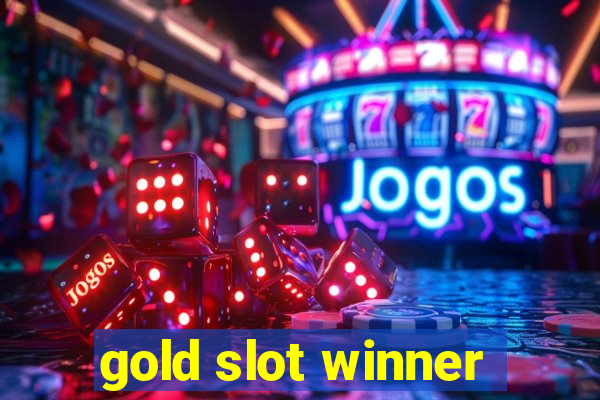 gold slot winner