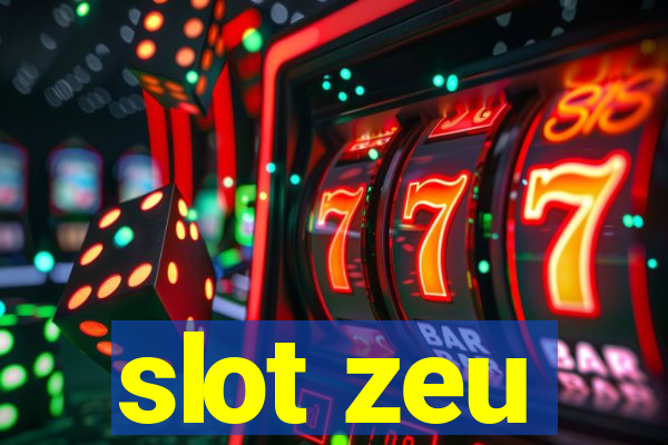 slot zeu