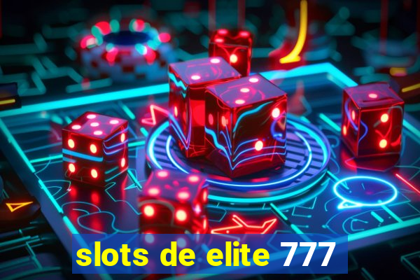 slots de elite 777