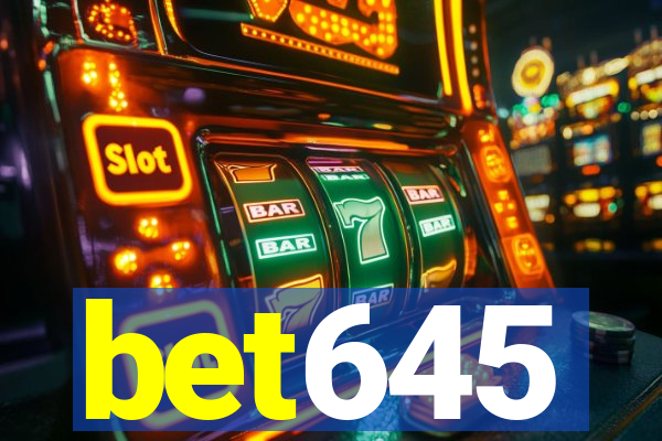 bet645