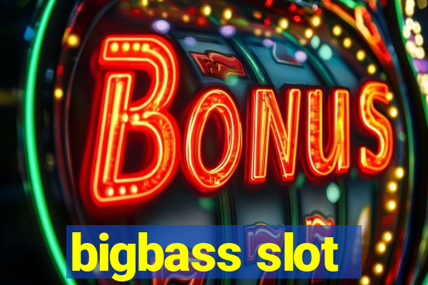 bigbass slot