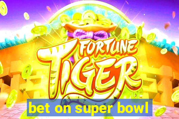 bet on super bowl