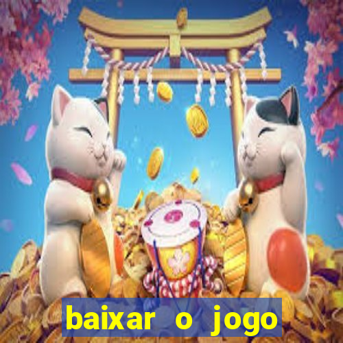 baixar o jogo fortune tiger