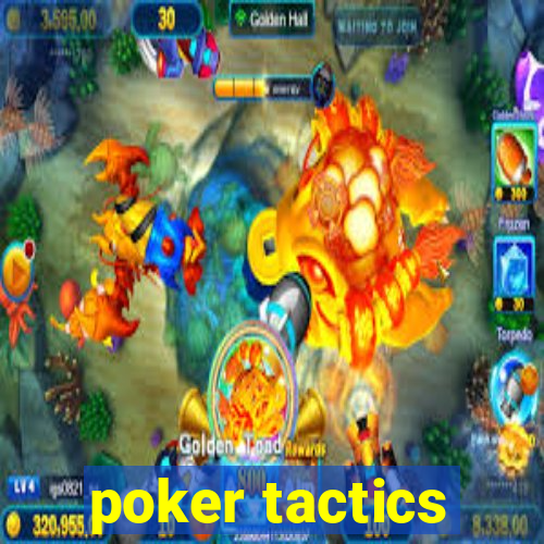 poker tactics