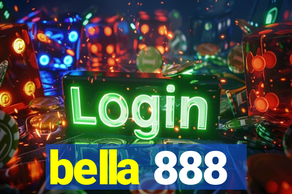 bella 888