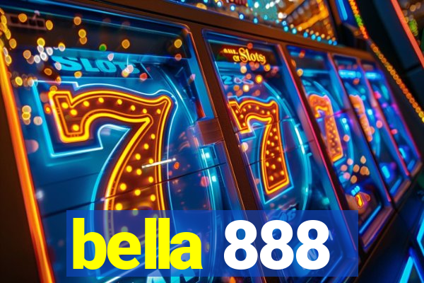 bella 888