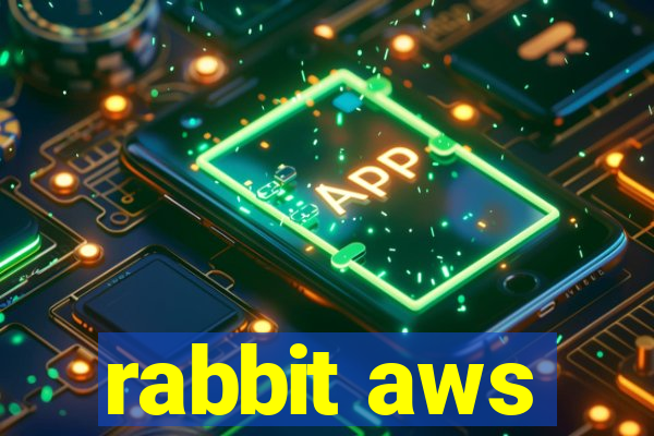 rabbit aws