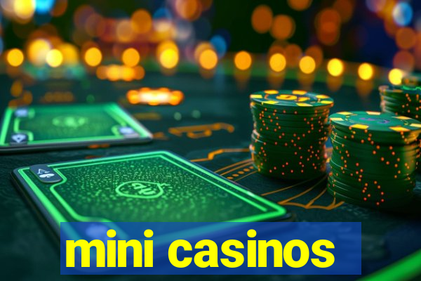 mini casinos