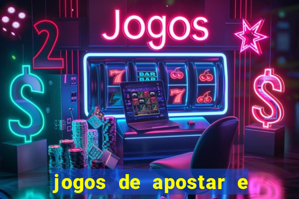 jogos de apostar e ganhar dinheiro