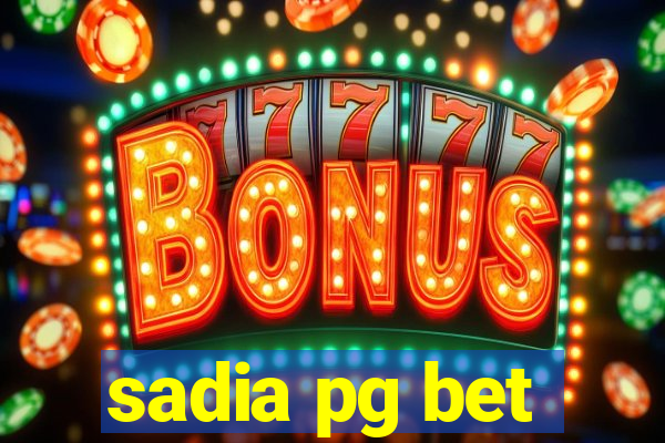 sadia pg bet