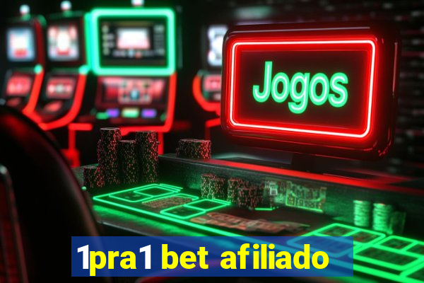 1pra1 bet afiliado