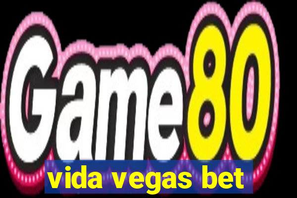 vida vegas bet