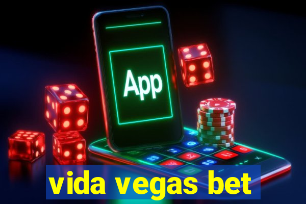 vida vegas bet