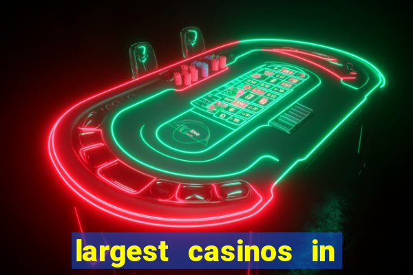 largest casinos in the usa