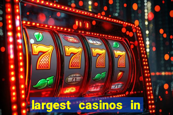 largest casinos in the usa