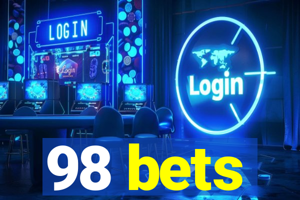 98 bets