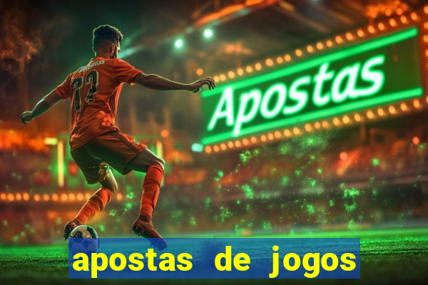 apostas de jogos de futebol online