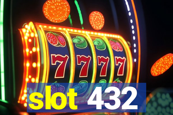 slot 432