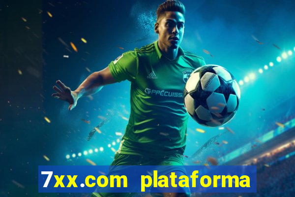 7xx.com plataforma de jogos