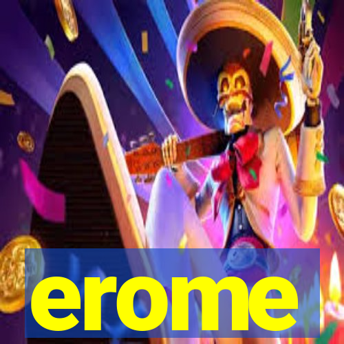 erome