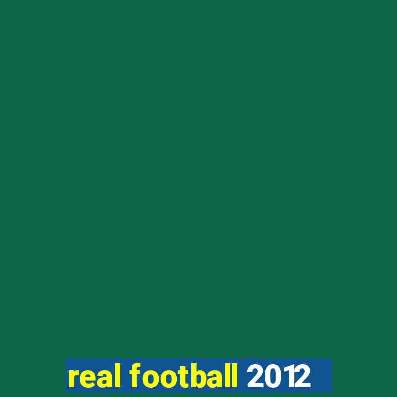 real football 2012