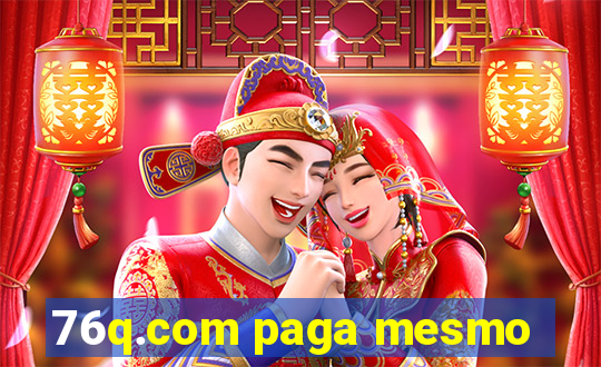 76q.com paga mesmo