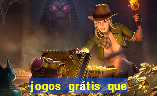 jogos grátis que ganha dinheiro de verdade