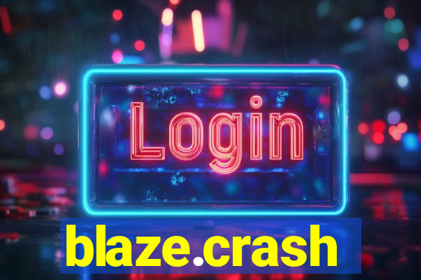 blaze.crash