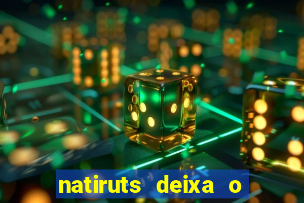 natiruts deixa o menino jogar