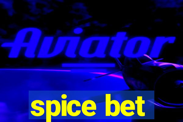 spice bet