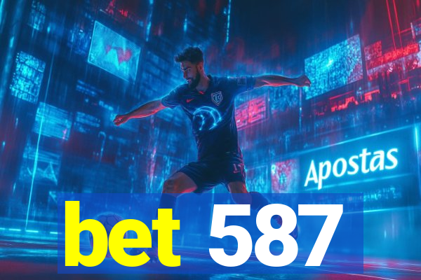 bet 587