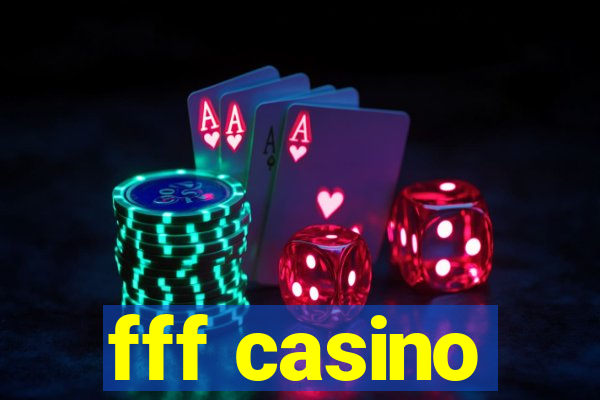 fff casino