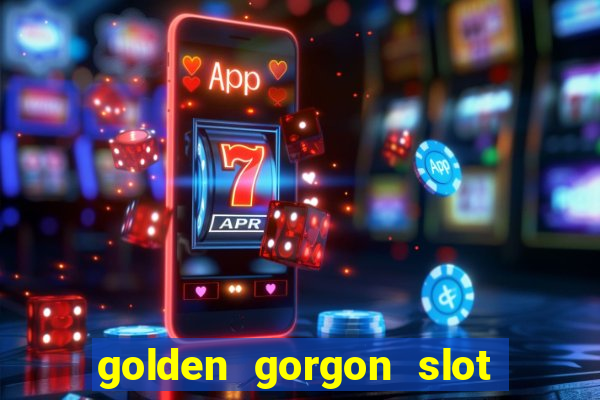 golden gorgon slot free play