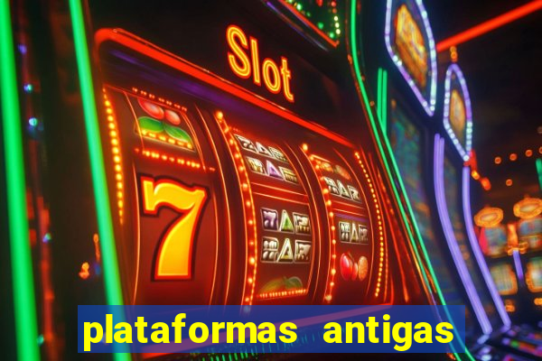 plataformas antigas slots 2023