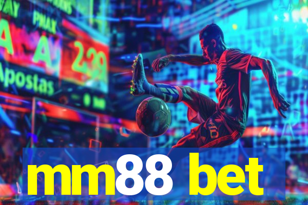 mm88 bet