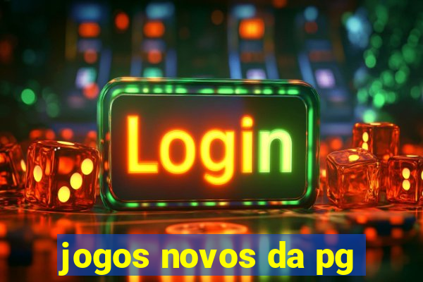 jogos novos da pg