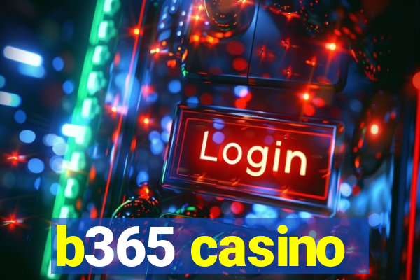 b365 casino