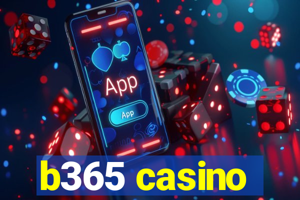 b365 casino