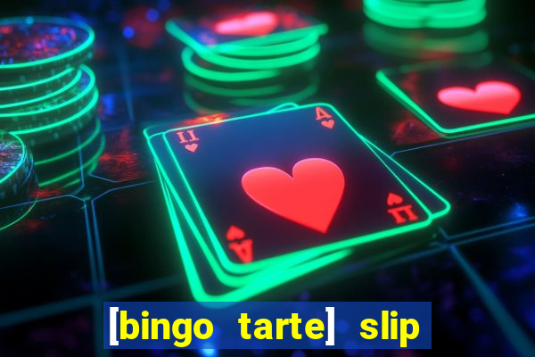 [bingo tarte] slip & stop 1988 part 1