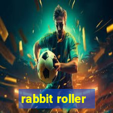 rabbit roller