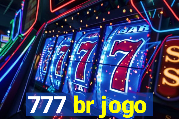 777 br jogo